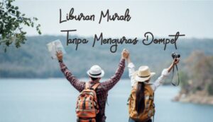 tips-liburan-murah